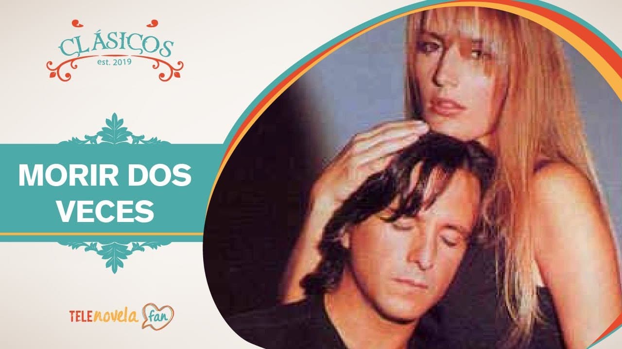 Morir dos veces