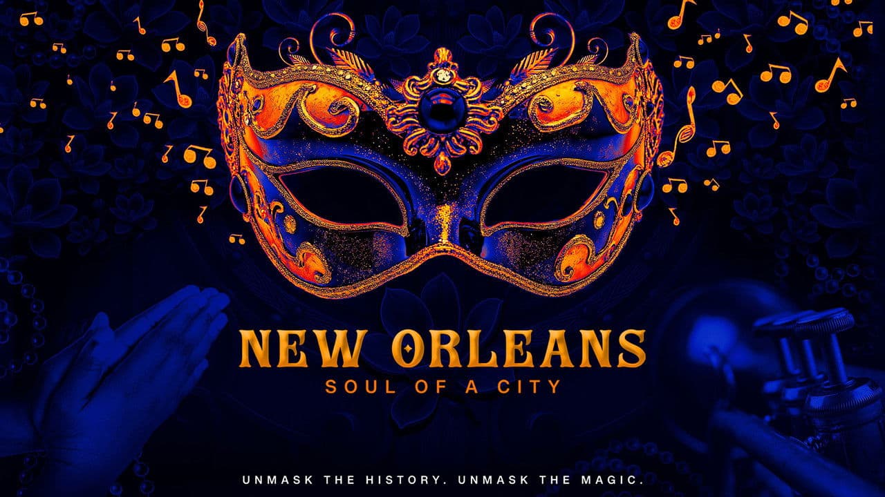 New Orleans: Soul of a City