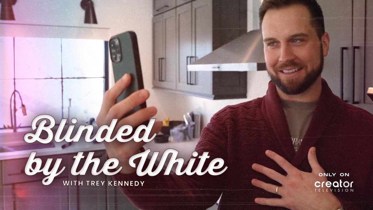Blinded by the White with Trey Kennedy
