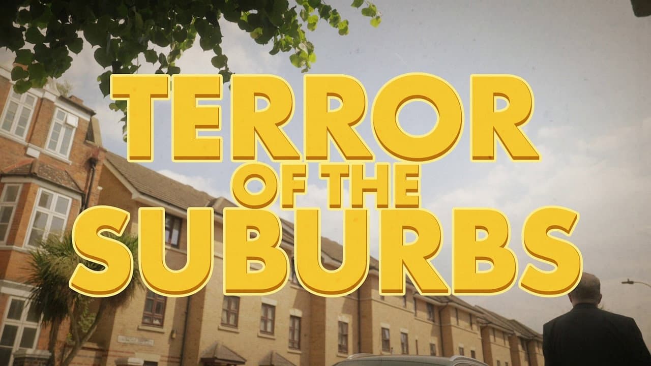 Terror of the Suburbs