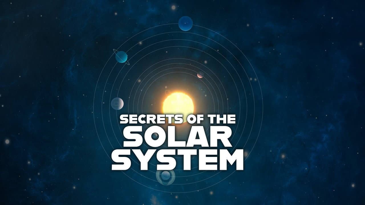 Secrets of the Solar System