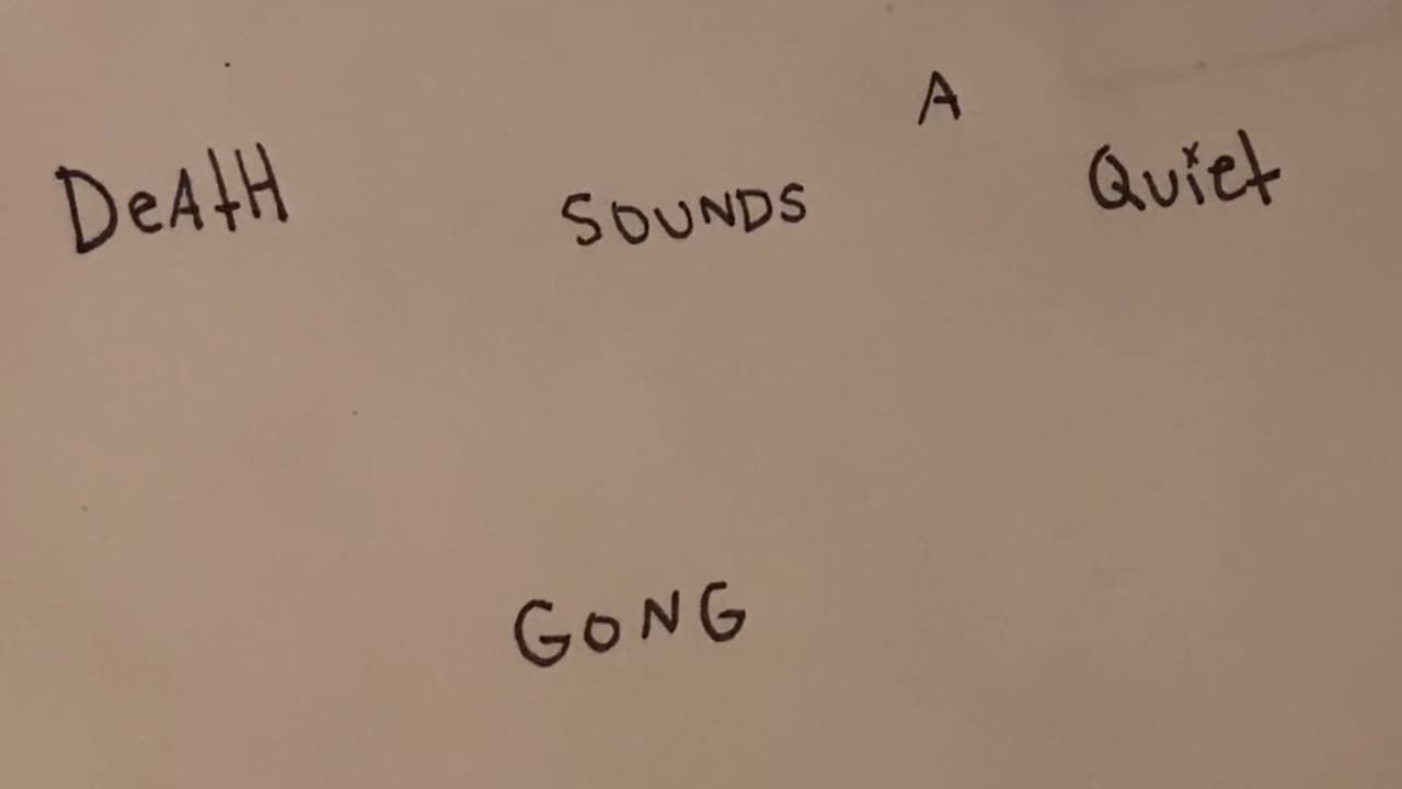 Death Sounds a Quiet Gong