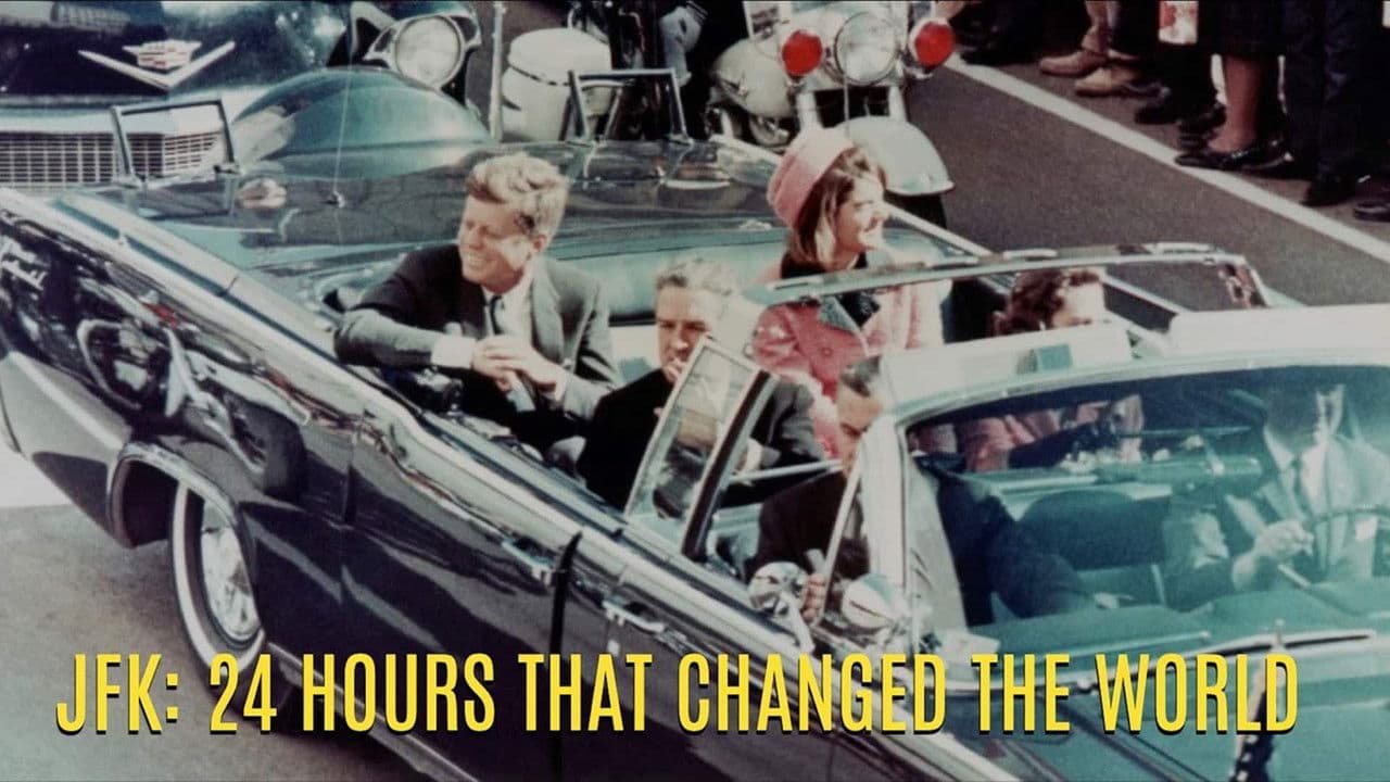 JFK: 24 Hours That Changed the World