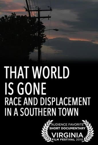 That World Is Gone: Race and Displacement in a Southern Town