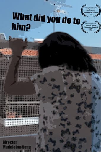 What did you do to him?