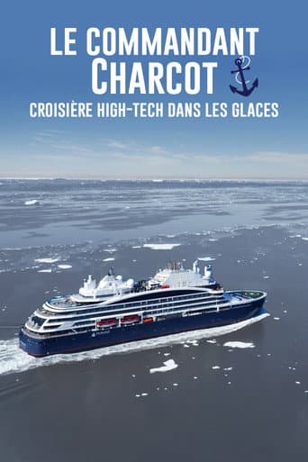 Commandant Charcot - High-Tech Cruise Through the Ice
