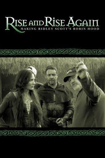Rise and Rise Again: Making Ridley Scott's Robin Hood