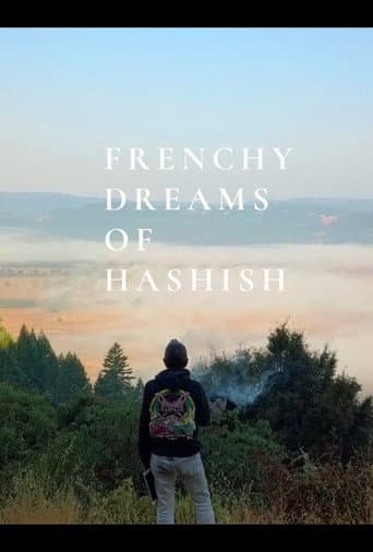 Frenchy Dreams of Hashish