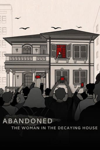 Abandoned: The Woman in the Decaying House