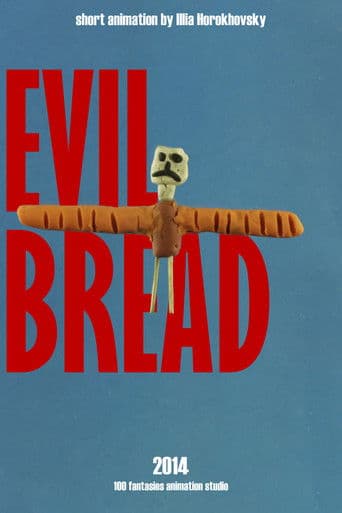 Evil Bread
