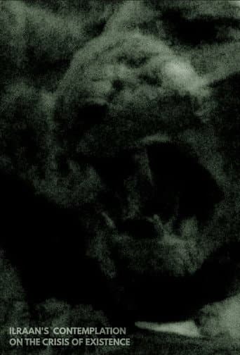 Ilraan's Contemplation On The Crisis of Existence