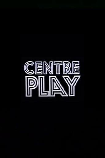 Centre Play