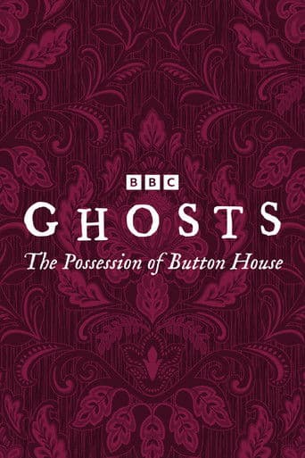 Ghosts: The Possession of Button House