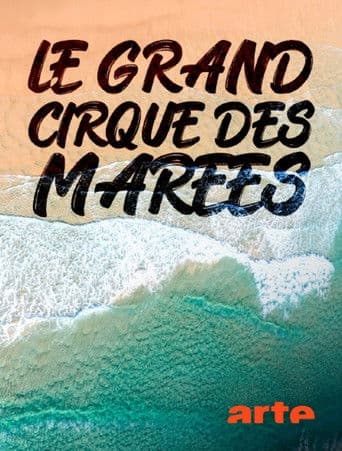 Le grand cirque des marées