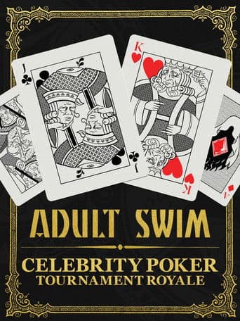 Adult Swim Celebrity Poker Tournament Royale