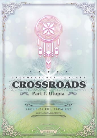 CROSSROADS: Part 1. Utopia