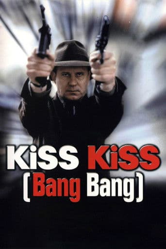 Kiss Kiss (Bang Bang)