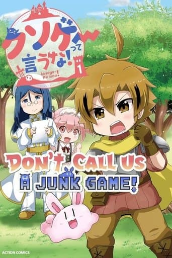 Don't Call Us a Junk Game!