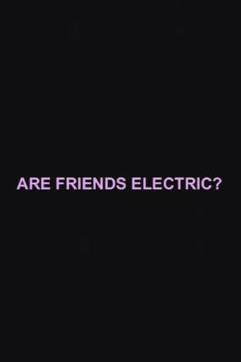 Are Friends Electric?