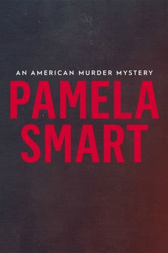 Pamela Smart: An American Murder Mystery