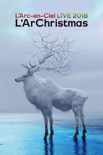 L'Arc~en~Ciel - LIVE 2018 L'ArChristmas