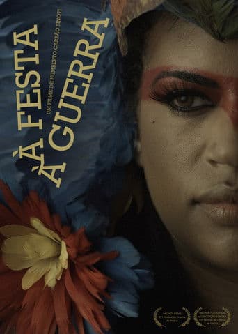 À Festa. À Guerra.