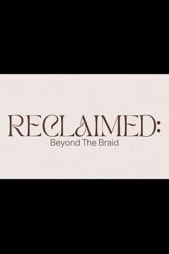 Reclaimed: Beyond the Braid