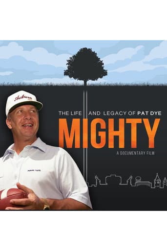 Mighty: The Life and Legacy of Pat Dye