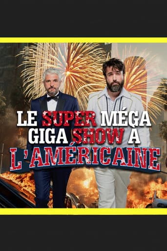 Le super méga giga show à l'américaine