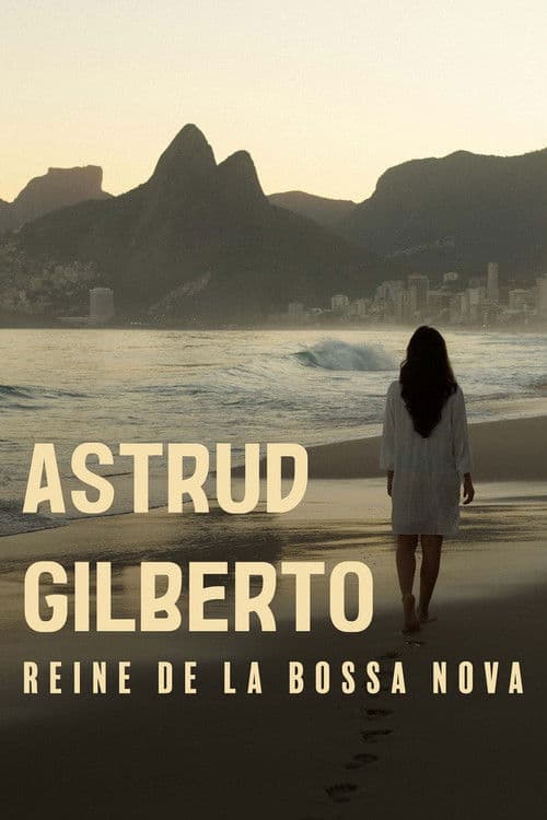 The Girl From Ipanema: Astrud Gilberto, Queen of Bossa Nova