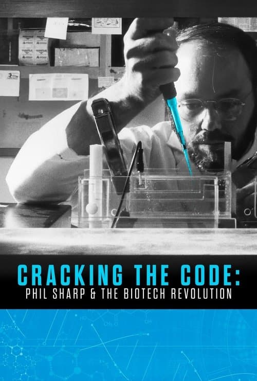 Cracking the Code: Phil Sharp and the Biotech Revolution