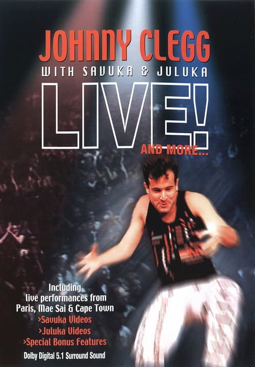 Johnny Clegg with Savuka & Juluka - Live! And More...