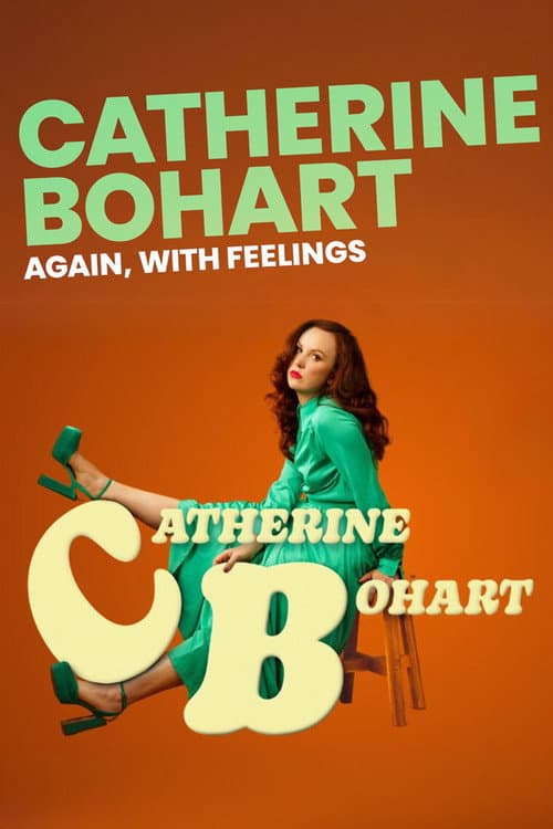 Catherine Bohart: Again, With Feelings