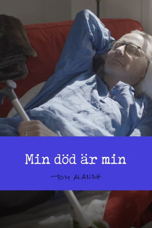 Min död är min