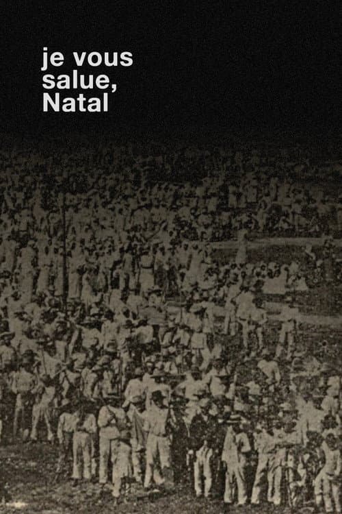 Je Vous Salue, Natal