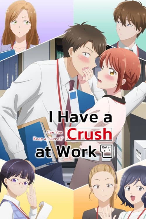 I Have a Crush at Work