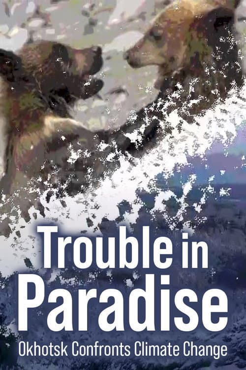 Trouble in Paradise: Okhotsk Confronts Climate Change