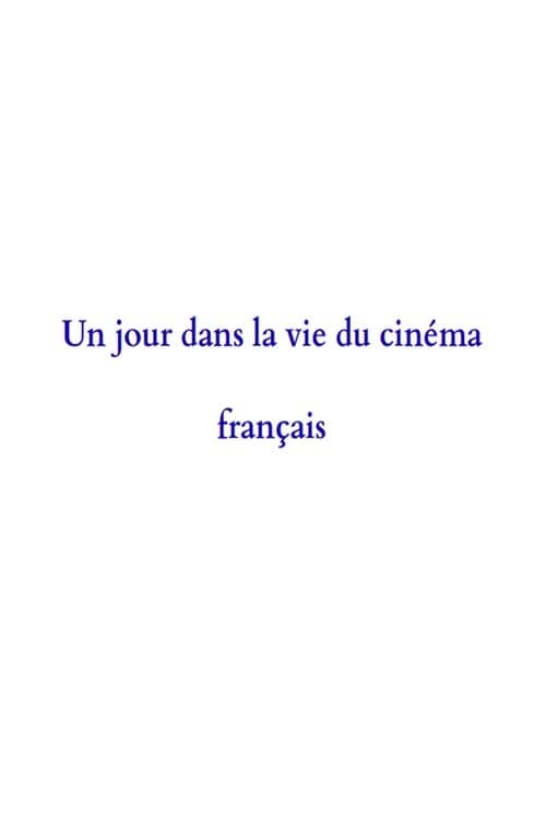 A Day in the Life of French Cinema