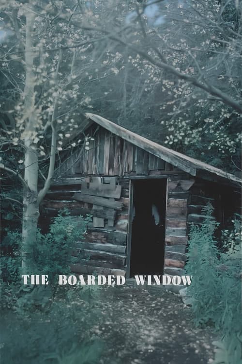The Boarded Window