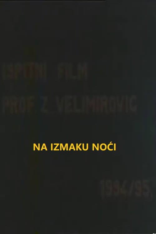 At the End of the Night