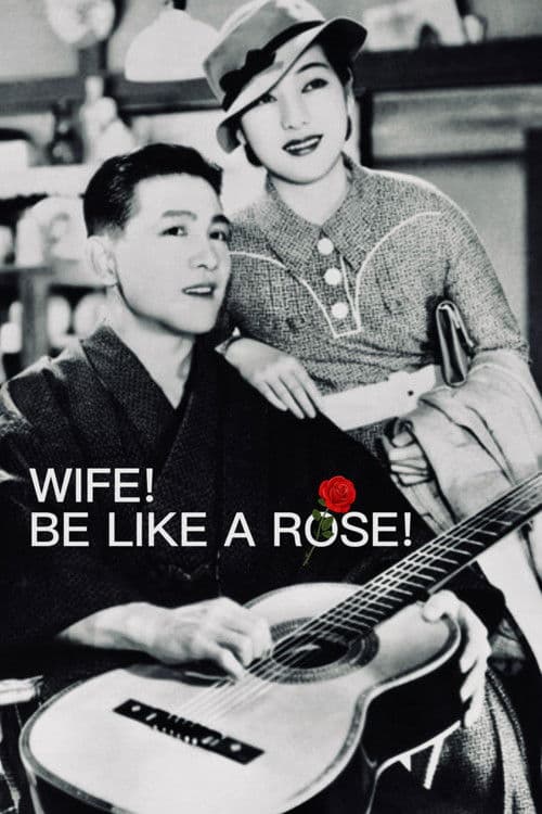 Wife! Be Like a Rose!