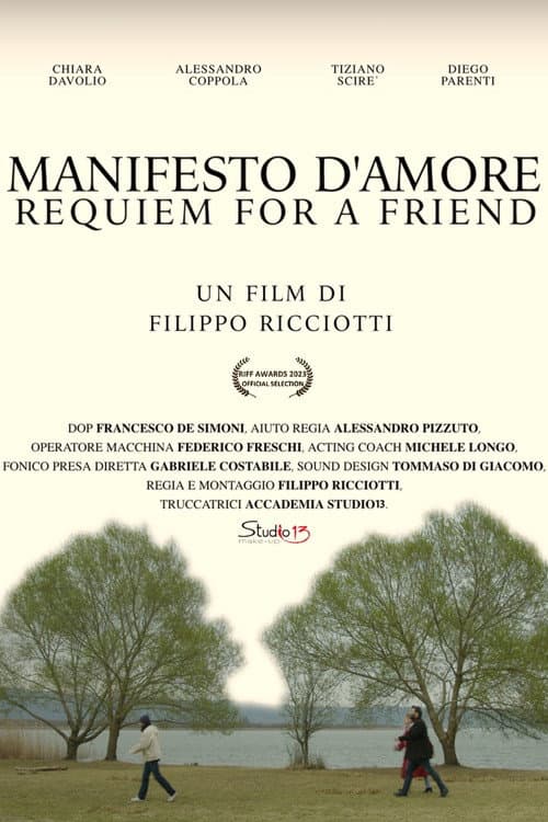 Manifesto d'Amore, Requiem for a Friend
