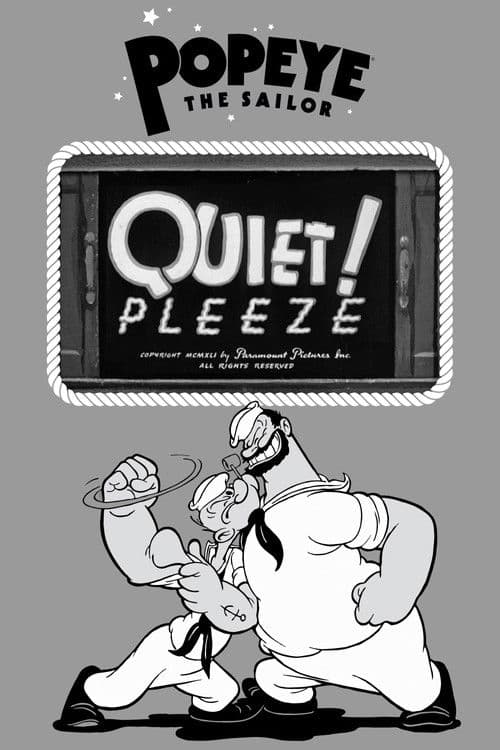 Quiet! Pleeze