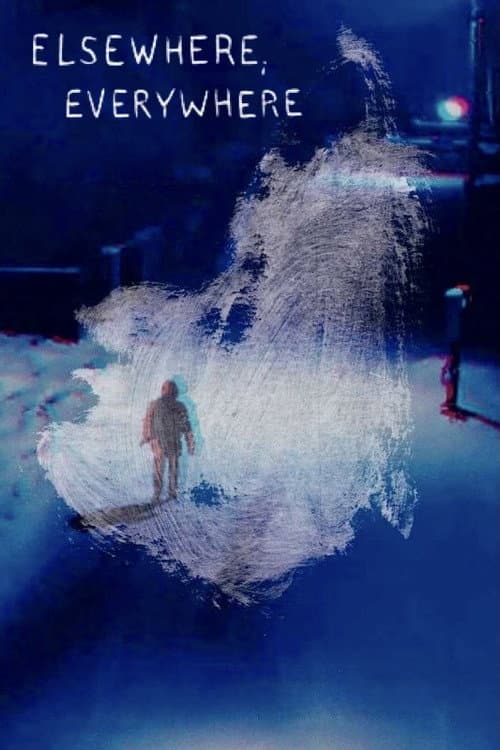 Elsewhere, Everywhere