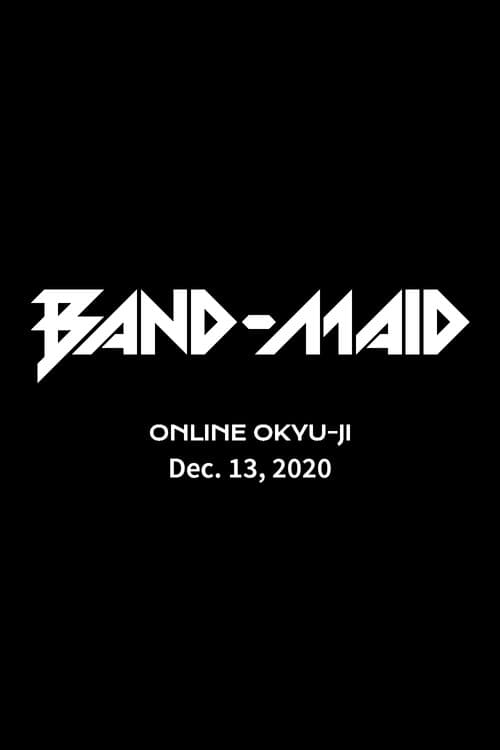 BAND-MAID - Third Online Okyu-Ji