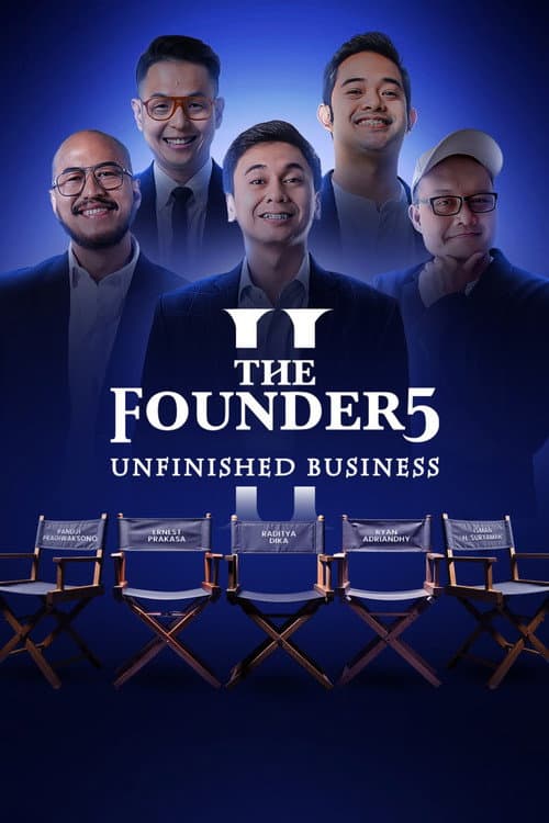 The Founder5 II Unfinished Business