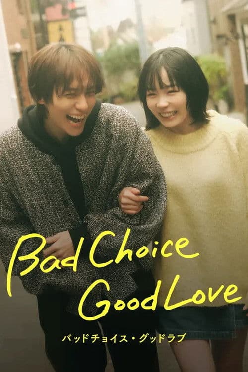 Bad Choice Good Love