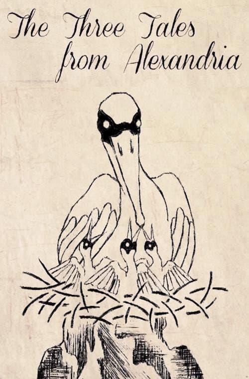 The Three Tales from Alexandria