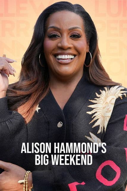 Alison Hammond's Big Weekend