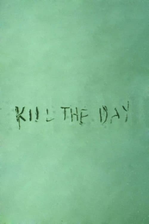 Kill the Day